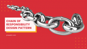 Chain of Responsibility Design Pattern in Java - prasadct.com