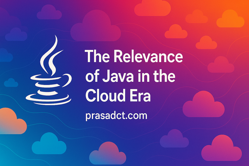 The Relevance of Java in the Cloud Era